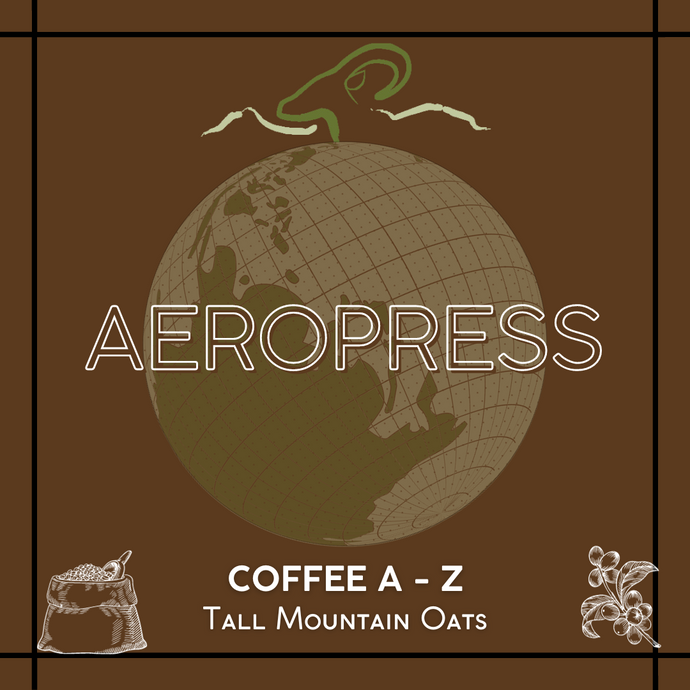 Aeropress: Coffee A-Z